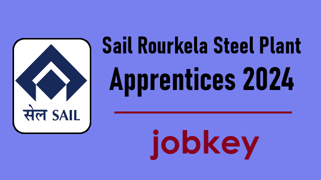 Sail Rourkela Apprentices Online Form 2024 (jobkey.in)